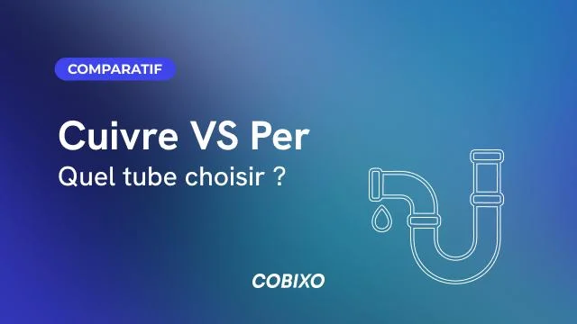 PER ou cuivre : quel tube choisir ?