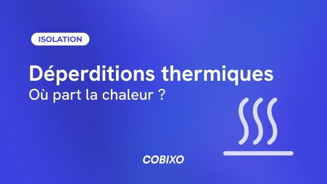 Réduire les déperditions thermiques